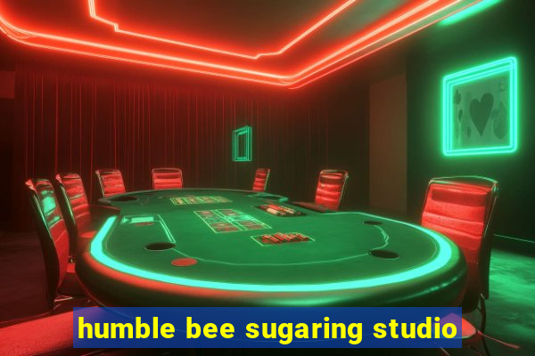 humble bee sugaring studio